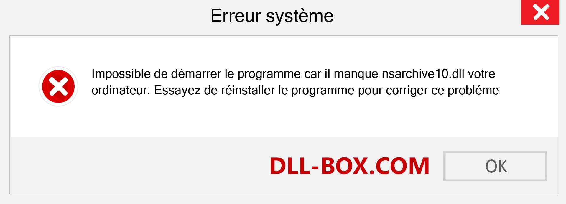 Le fichier nsarchive10.dll est manquant ?. Télécharger pour Windows 7, 8, 10 - Correction de l'erreur manquante nsarchive10 dll sur Windows, photos, images