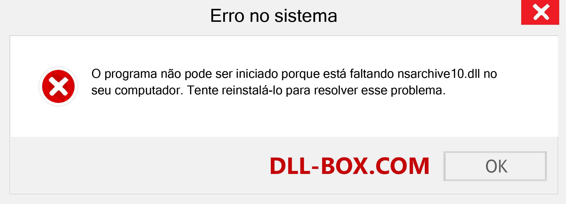 Arquivo nsarchive10.dll ausente ?. Download para Windows 7, 8, 10 - Correção de erro ausente nsarchive10 dll no Windows, fotos, imagens