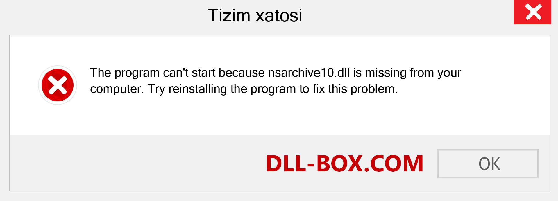 nsarchive10.dll fayli yo'qolganmi?. Windows 7, 8, 10 uchun yuklab olish - Windowsda nsarchive10 dll etishmayotgan xatoni tuzating, rasmlar, rasmlar